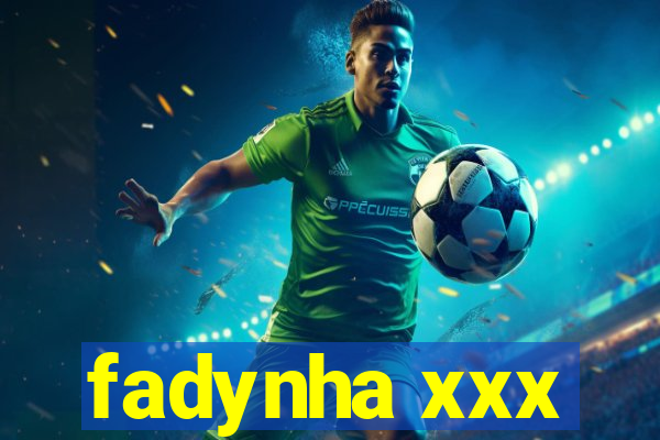 fadynha xxx